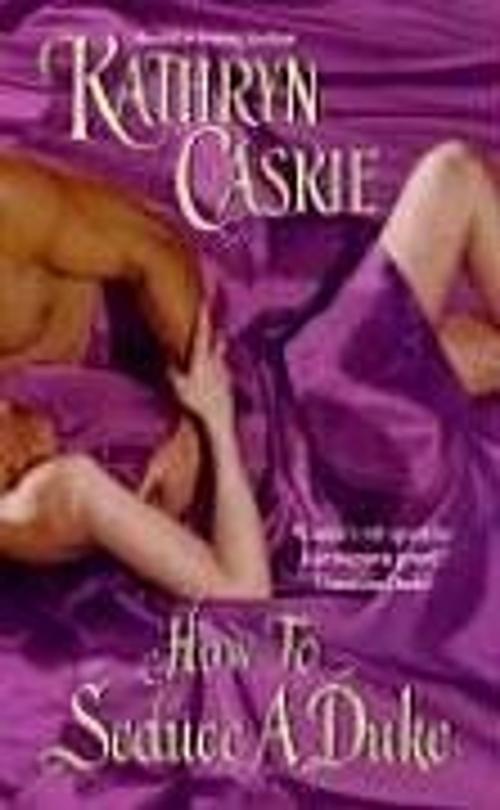 Cover of the book How to Seduce a Duke by Kathryn Caskie, HarperCollins e-books