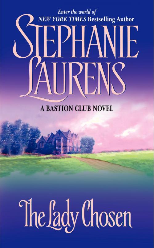 Cover of the book The Lady Chosen by Stephanie Laurens, HarperCollins e-books