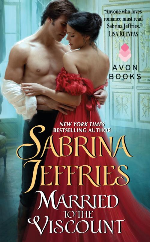 Cover of the book Married to the Viscount by Sabrina Jeffries, HarperCollins e-books