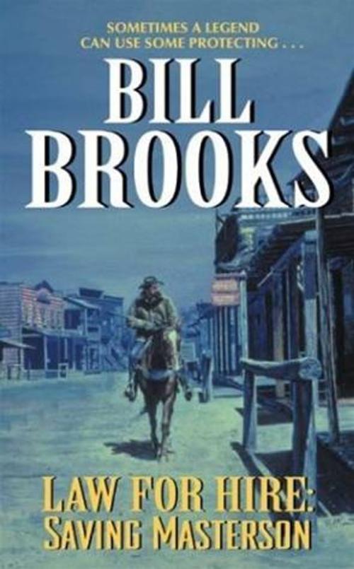 Cover of the book Law for Hire: Saving Masterson by Bill Brooks, HarperCollins e-books