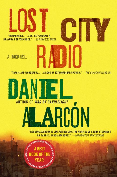 Cover of the book Lost City Radio by Daniel Alarcon, HarperCollins e-books