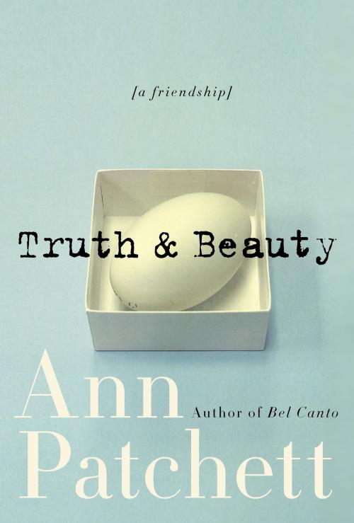 Cover of the book Truth & Beauty by Ann Patchett, HarperCollins e-books