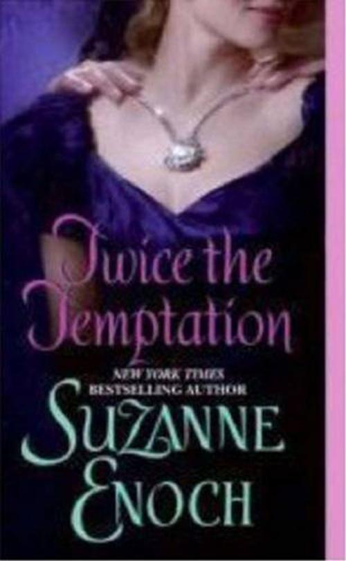 Cover of the book Twice the Temptation by Suzanne Enoch, HarperCollins e-books
