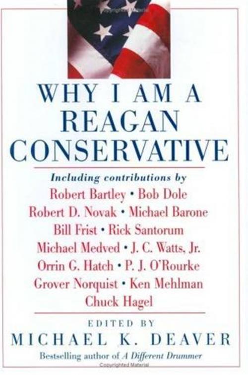 Cover of the book Why I Am a Reagan Conservative by Michael K Deaver, HarperCollins e-books