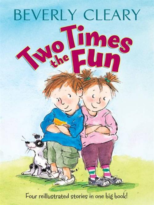 Cover of the book Two Times the Fun by Beverly Cleary, HarperCollins