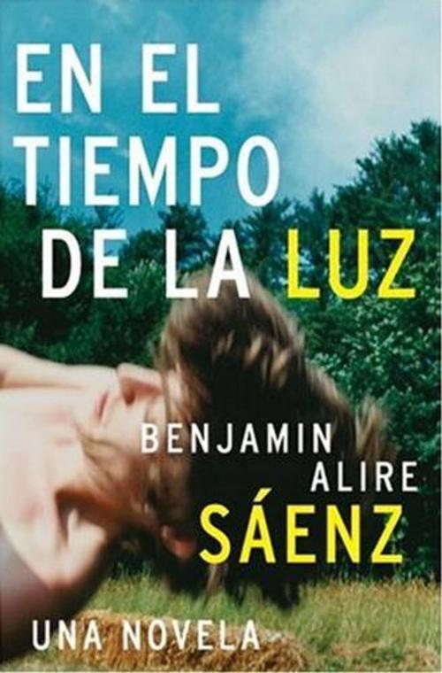 Cover of the book En el Tiempo de la Luz by Benjamin Alire Saenz, HarperCollins e-books