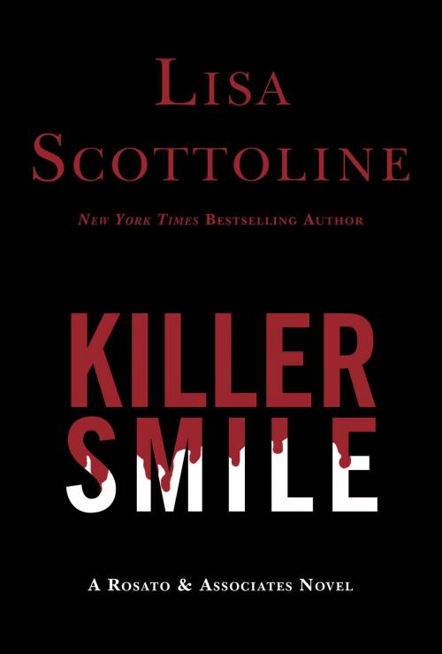 Cover of the book Killer Smile by Lisa Scottoline, HarperCollins e-books