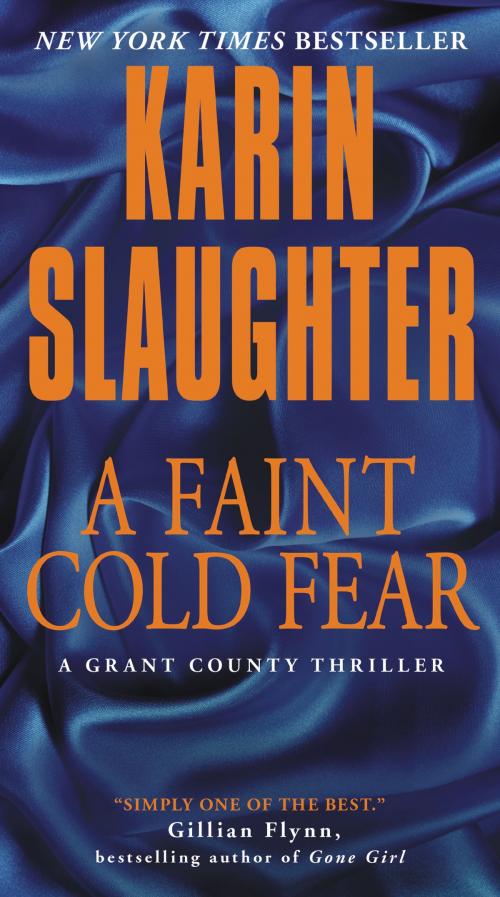 Cover of the book A Faint Cold Fear by Karin Slaughter, HarperCollins e-books