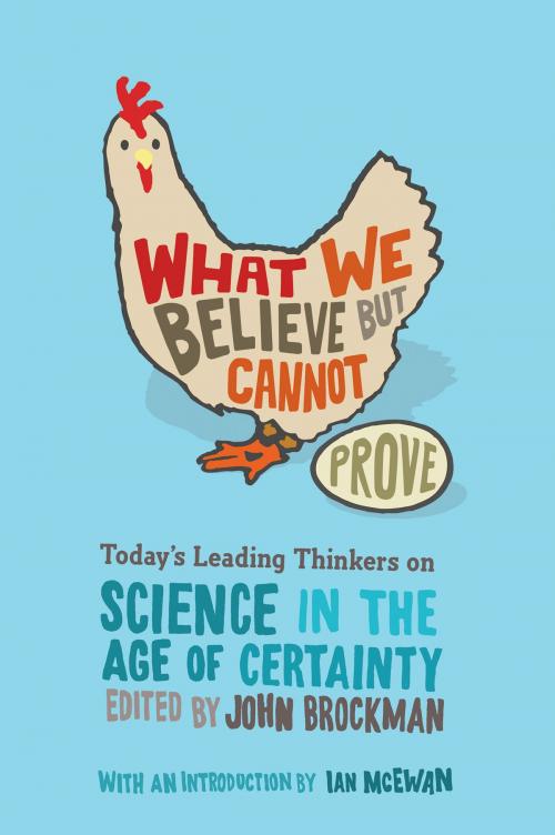 Cover of the book What We Believe but Cannot Prove by John Brockman, HarperCollins e-books