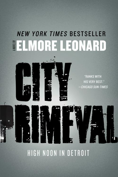 Cover of the book City Primeval by Elmore Leonard, William Morrow