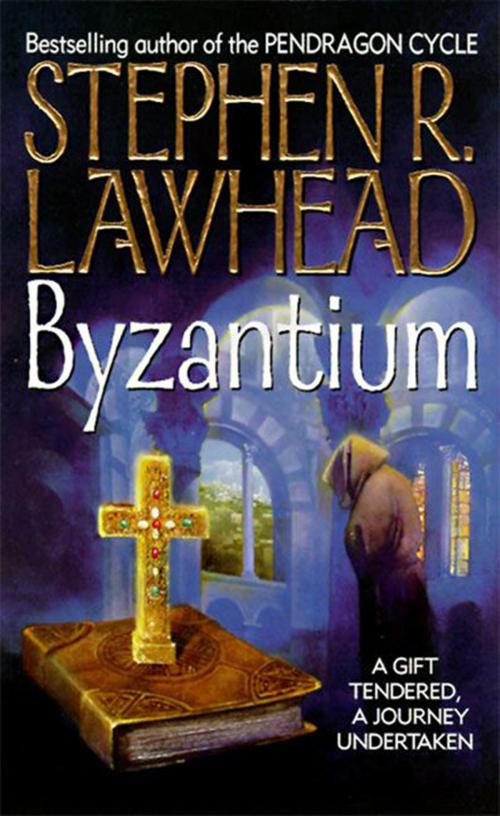 Cover of the book Byzantium by Stephen R Lawhead, HarperCollins e-books