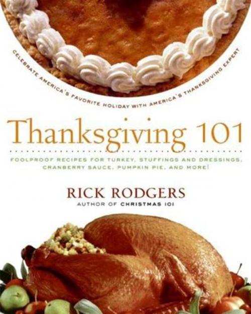 Cover of the book Thanksgiving 101 by Rick Rodgers, HarperCollins e-books