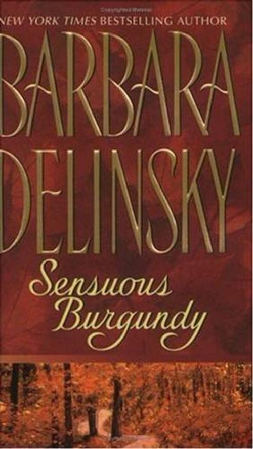 Cover of the book Sensuous Burgundy by Barbara Delinsky, William Morrow