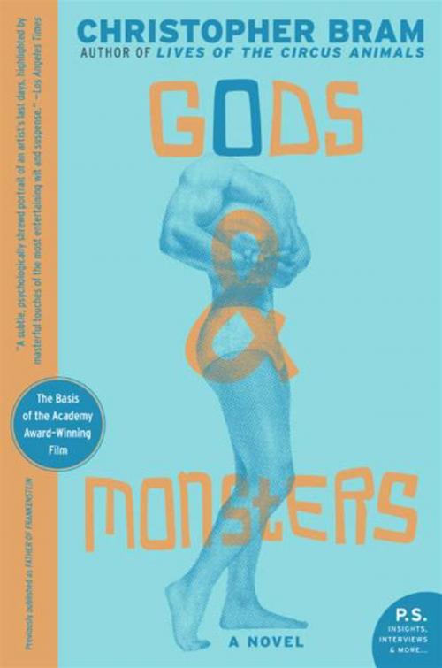 Cover of the book Gods and Monsters by Christopher Bram, HarperCollins e-books