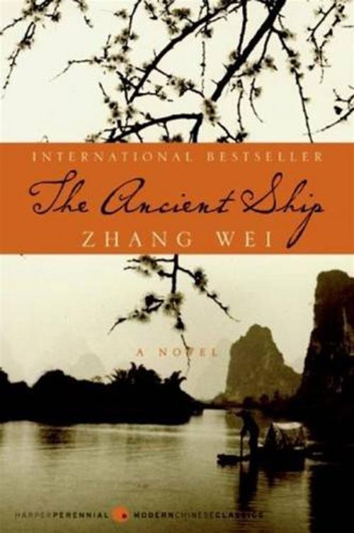 Cover of the book The Ancient Ship by Wei Zhang, HarperCollins e-books