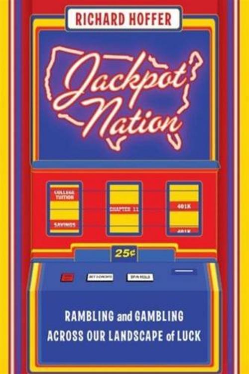 Cover of the book Jackpot Nation by Richard Hoffer, HarperCollins e-books