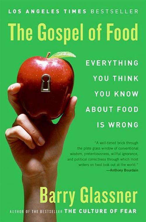 Cover of the book The Gospel of Food by Barry Glassner, HarperCollins e-books