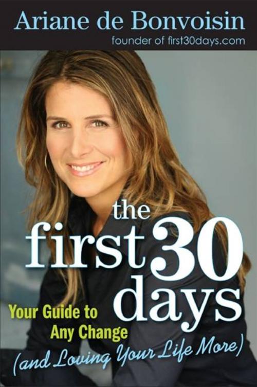 Cover of the book The First 30 Days by Ariane de Bonvoisin, HarperOne