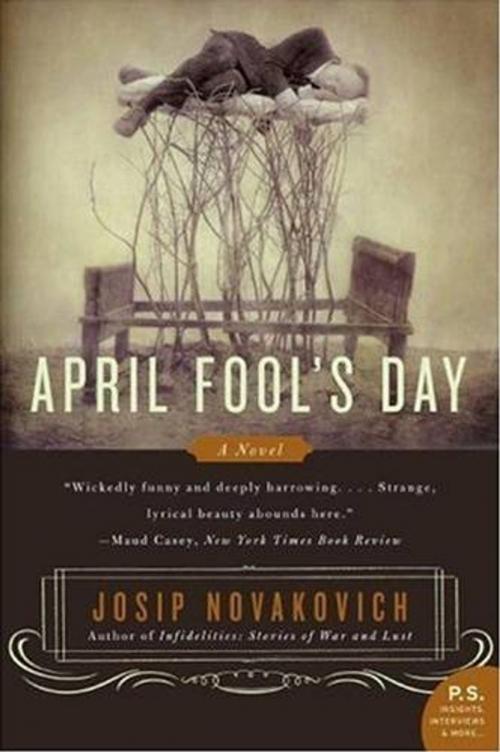 Cover of the book April Fool's Day by Josip Novakovich, HarperCollins e-books