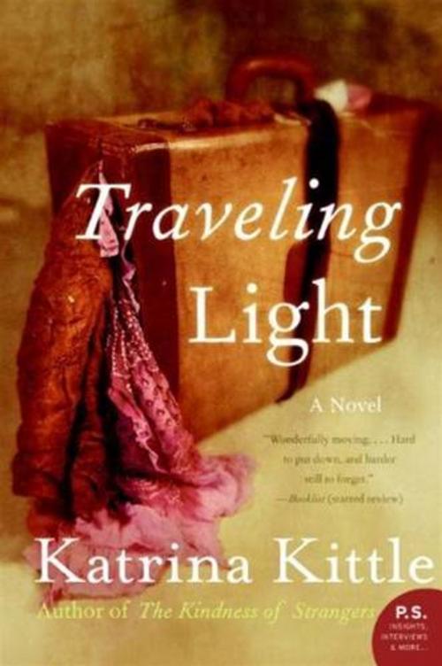 Cover of the book Traveling Light by Katrina Kittle, HarperCollins e-books