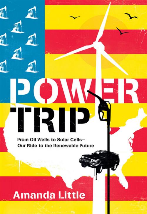 Cover of the book Power Trip by Amanda Little, HarperCollins e-books