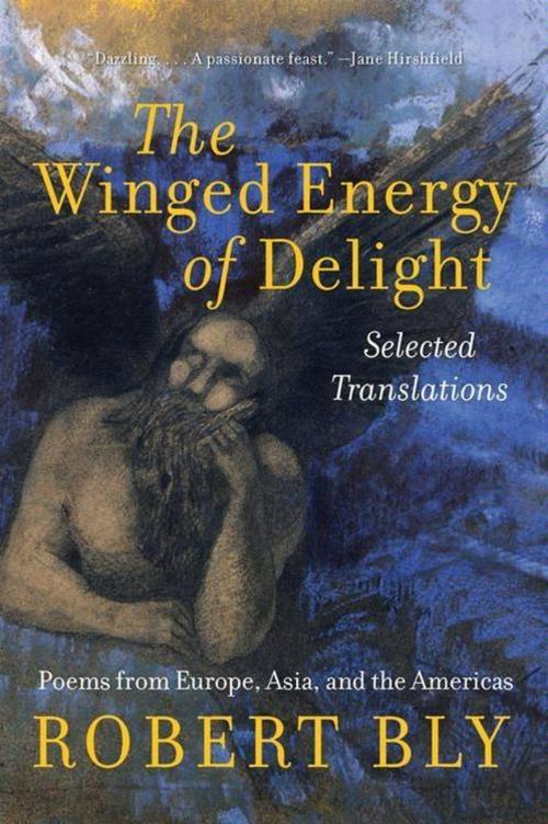 Cover of the book The Winged Energy of Delight by Robert Bly, HarperCollins e-books