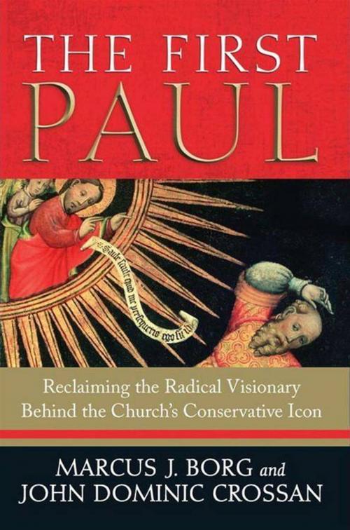Cover of the book The First Paul by Marcus J. Borg, John Dominic Crossan, HarperOne