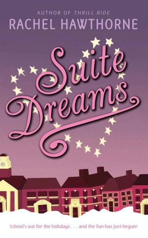 Cover of the book Suite Dreams by Rachel Hawthorne, HarperTeen