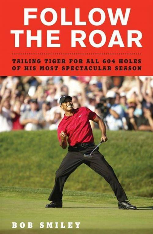 Cover of the book Follow the Roar by Bob Smiley, HarperCollins e-books