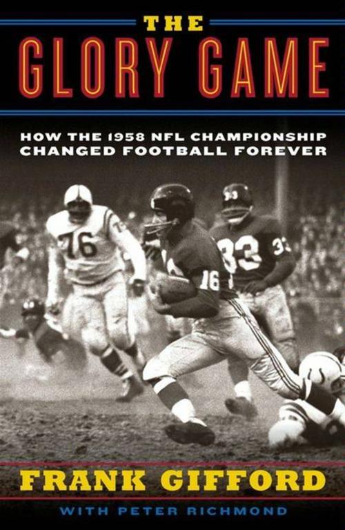 Cover of the book The Glory Game by Frank Gifford, Peter Richmond, HarperCollins e-books