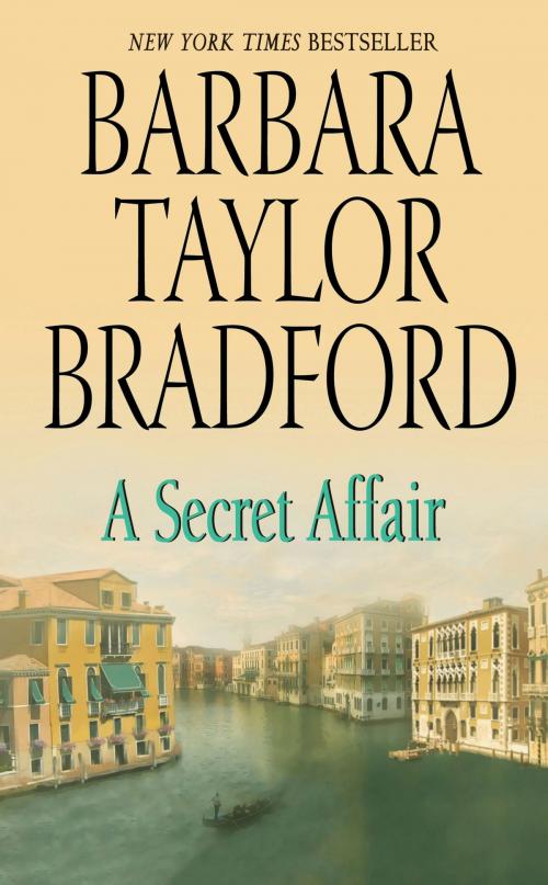 Cover of the book A Secret Affair by Barbara Taylor Bradford, HarperCollins e-books