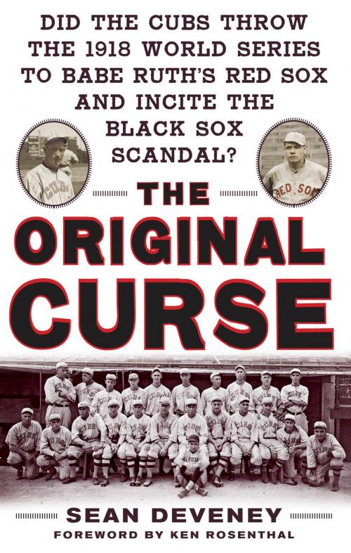 Cover of the book The Original Curse: Did the Cubs Throw the 1918 World Series to Babe Ruth's Red Sox and Incite the Black Sox Scandal? by Sean Deveney, McGraw-Hill Education