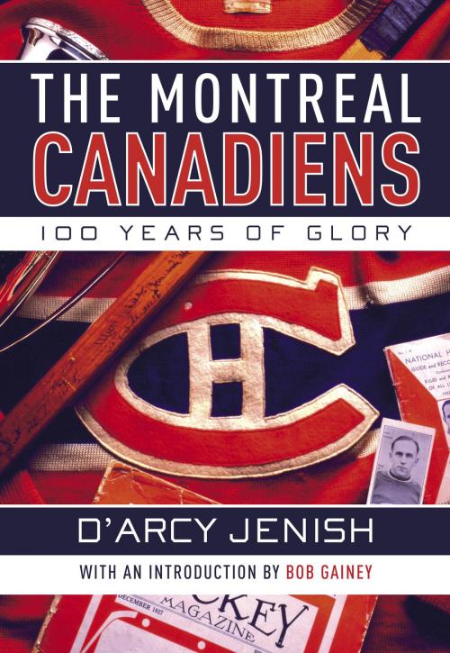 Cover of the book The Montreal Canadiens by D'Arcy Jenish, Doubleday Canada