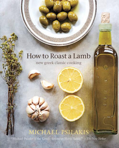 Cover of the book How to Roast a Lamb by Michael Psilakis, Little, Brown and Company