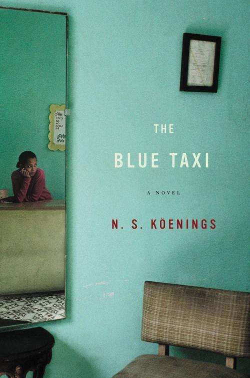 Cover of the book The Blue Taxi by N. S. Köenings, Little, Brown and Company