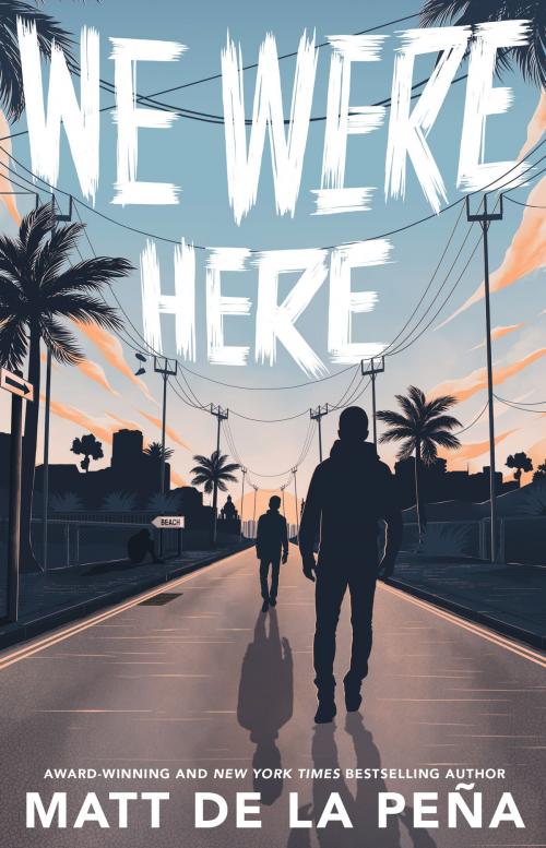 Cover of the book We Were Here by Matt de la Peña, Random House Children's Books