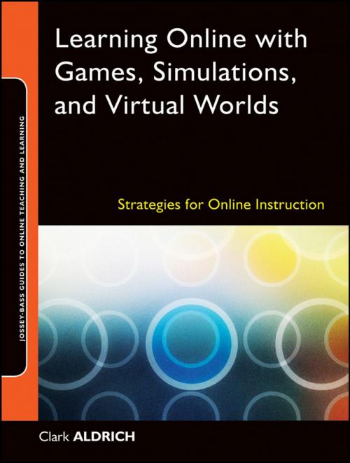 Cover of the book Learning Online with Games, Simulations, and Virtual Worlds by Clark Aldrich, Wiley