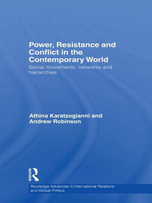 Cover of the book Power, Resistance and Conflict in the Contemporary World by Athina Karatzogianni, Andrew Robinson, Taylor and Francis