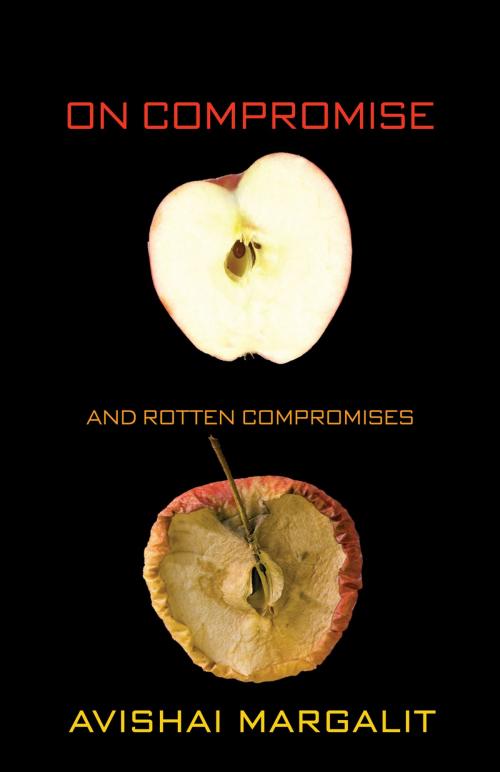 Cover of the book On Compromise and Rotten Compromises by Avishai Margalit, Princeton University Press