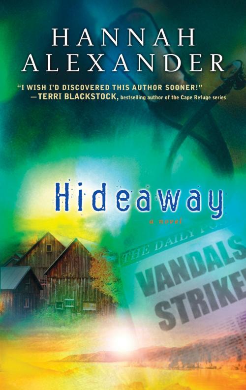 Cover of the book Hideaway by Hannah Alexander, Steeple Hill