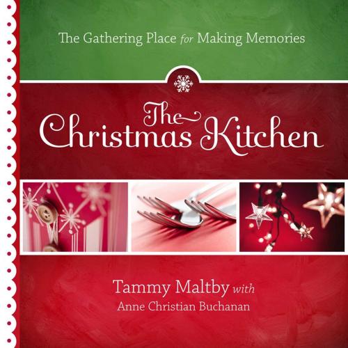 Cover of the book The Christmas Kitchen by Tammy Maltby, Howard Books