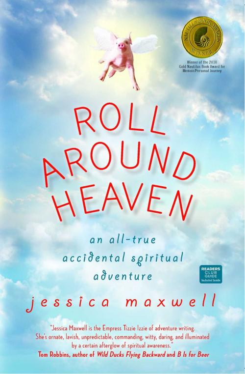 Cover of the book Roll Around Heaven by Jessica Maxwell, Atria Books/Beyond Words