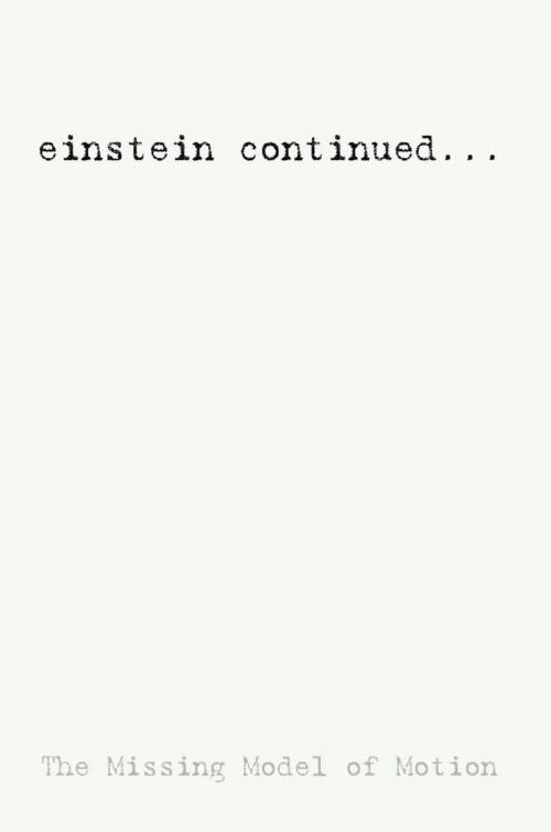 Cover of the book Einstein Continued... by David D. Miller, Martin O. Cook, iUniverse