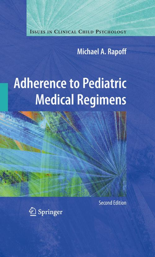 Cover of the book Adherence to Pediatric Medical Regimens by Michael A. Rapoff, Springer US