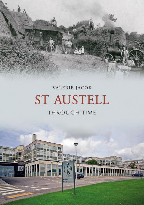 Cover of the book St Austell Through Time by Valerie Jacob, Amberley Publishing