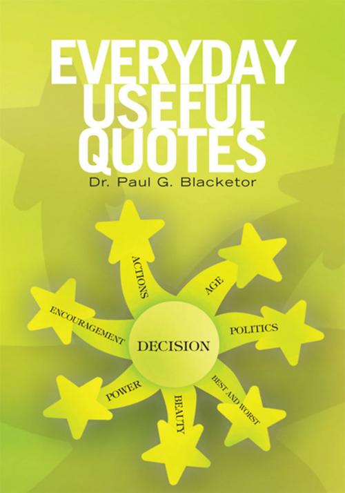 Cover of the book Everyday Useful Quotes by Paul G. Blacketor, Xlibris US