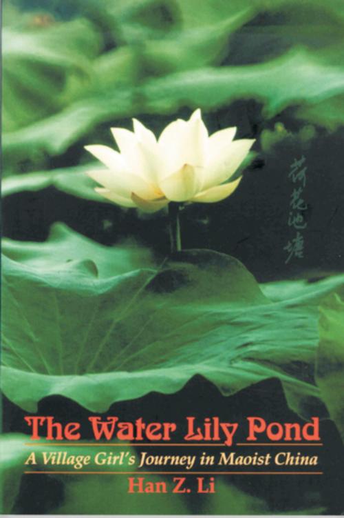 Cover of the book The Water Lily Pond by Han Z. Li, Wilfrid Laurier University Press