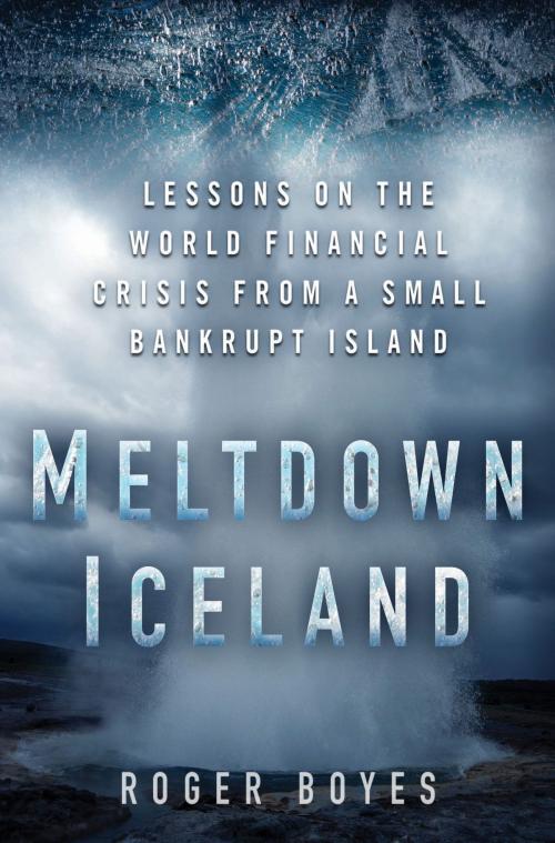 Cover of the book Meltdown Iceland by Roger Boyes, Bloomsbury Publishing