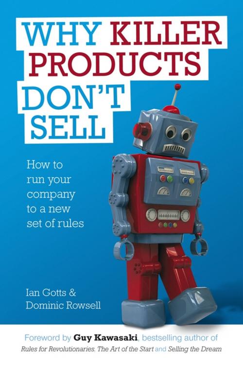 Cover of the book Why Killer Products Don't Sell by Ian Gotts, Dominic Rowsell, Wiley