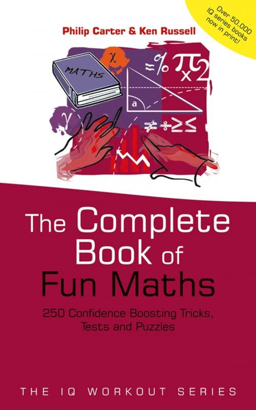 Cover of the book The Complete Book of Fun Maths by Philip Carter, Ken Russell, Wiley